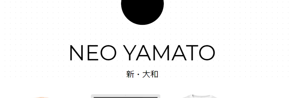 ネオ大和 Neo YAMATO